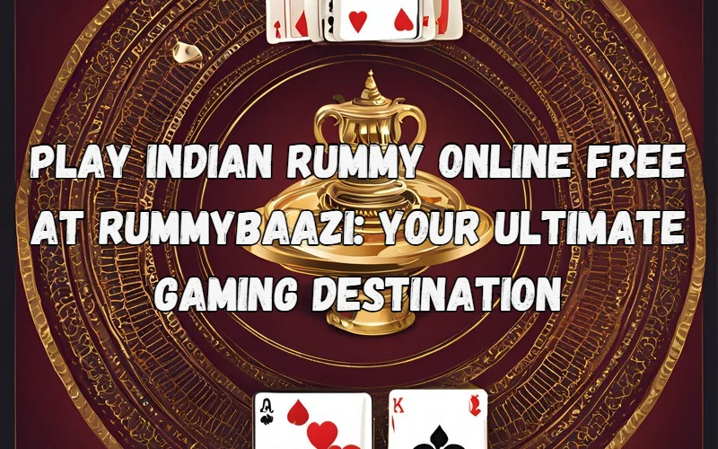 indian rummy online free